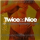 Various - Twice As Nice II - Summer Of Love